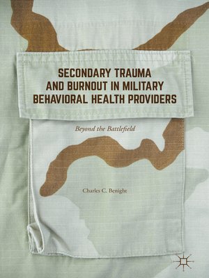 cover image of Secondary Trauma and Burnout in Military Behavioral Health Providers